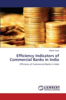 Efficiency Indicators of Commercial Banks in India