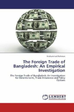 The Foreign Trade of Bangladesh: An Empirical Investigation