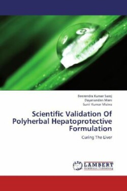 Scientific Validation Of Polyherbal Hepatoprotective Formulation