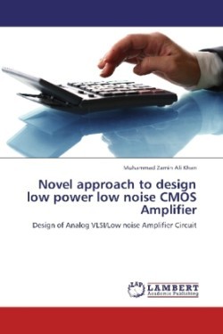 Novel approach to design low power low noise CMOS Amplifier