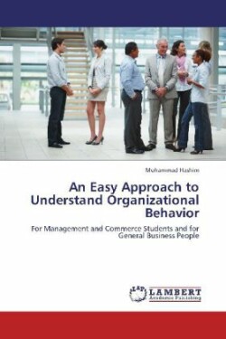 An Easy Approach to Understand Organizational Behavior