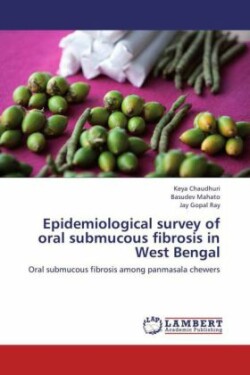 Epidemiological survey of oral submucous fibrosis in West Bengal