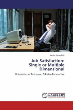 Job Satisfaction: Single or Multiple Dimensional