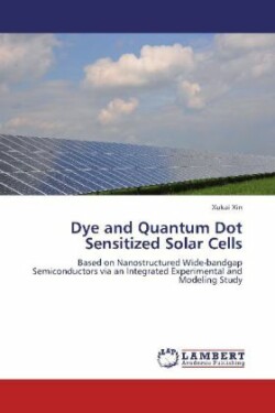 Dye and Quantum Dot Sensitized Solar Cells