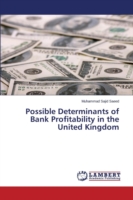 Possible Determinants of Bank Profitability in the United Kingdom