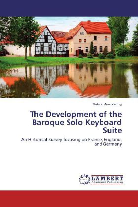 Development of the Baroque Solo Keyboard Suite