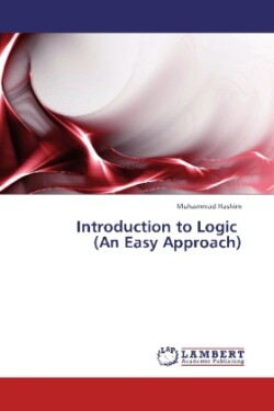 Introduction to Logic (An Easy Approach)