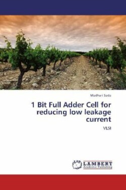 1 Bit Full Adder Cell for Reducing Low Leakage Current