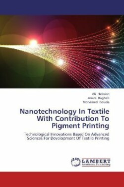 Nanotechnology in Textile with Contribution to Pigment Printing