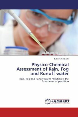 Physico-Chemical Assessment of Rain, Fog and Runoff Water