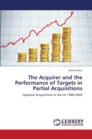 Acquirer and the Performance of Targets in Partial Acquisitions