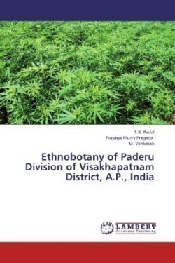 Ethnobotany of Paderu Division of Visakhapatnam District, A.P., India