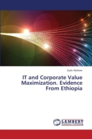 It and Corporate Value Maximization. Evidence from Ethiopia