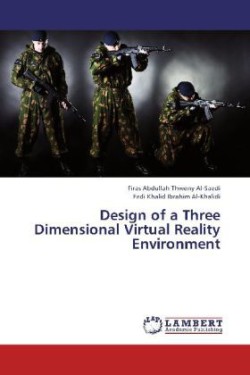 Design of a Three Dimensional Virtual Reality Environment