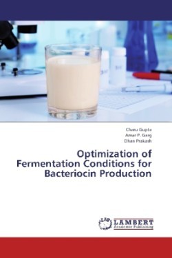 Optimization of Fermentation Conditions for Bacteriocin Production