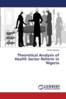 Theoretical Analysis of Health Sector Reform in Nigeria