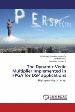 Dynamic Vedic Multiplier Implemented in FPGA for DSP applications