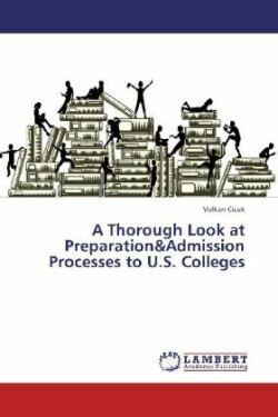 Thorough Look at Preparation&Admission Processes to U.S. Colleges