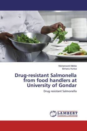 Drug-resistant Salmonella from food handlers at University of Gondar