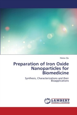 Preparation of Iron Oxide Nanoparticles for Biomedicine