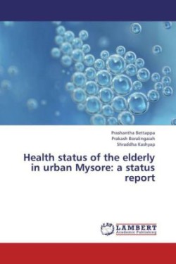 Health Status of the Elderly in Urban Mysore