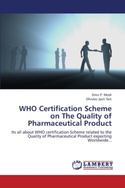 Who Certification Scheme on the Quality of Pharmaceutical Product