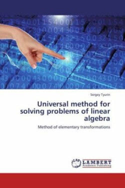 Universal method for solving problems of linear algebra