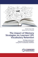 impact of Memory Strategies on Learners' EFL Vocabulary Retention