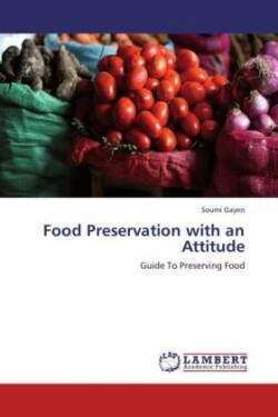 Food Preservation with an Attitude