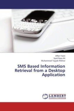 SMS Based Information Retrieval from a Desktop Application