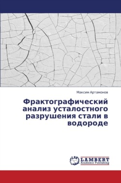 Fraktograficheskiy analiz ustalostnogo razrusheniya stali v vodorode