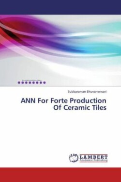 ANN For Forte Production Of Ceramic Tiles