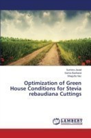 Optimization of Green House Conditions for Stevia rebaudiana Cuttings