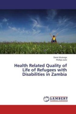 Health Related Quality of Life of Refugees with Disabilities in Zambia