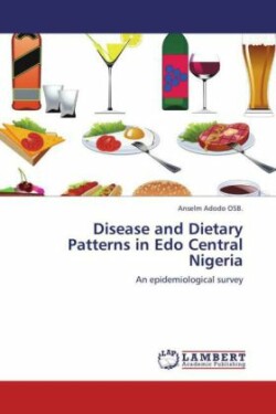 Disease and Dietary Patterns in Edo Central Nigeria