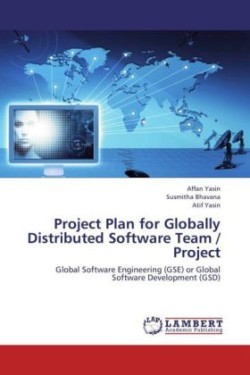 Project Plan for Globally Distributed Software Team / Project