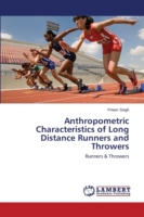 Anthropometric Characteristics of Long Distance Runners and Throwers