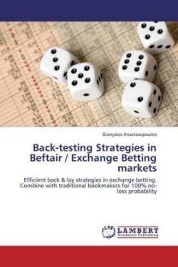 Back-testing Strategies in Beftair / Exchange Betting markets