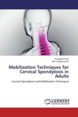 Mobilization Techniques for Cervical Spondylosis in Adults