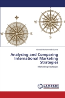 Analysing and Comparing International Marketing Strategies