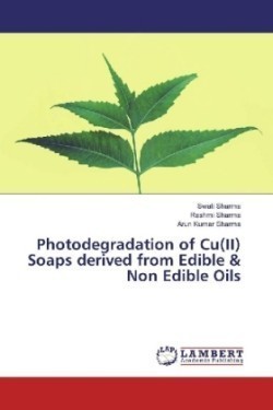 Photodegradation of Cu(II) Soaps derived from Edible & Non Edible Oils