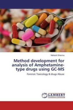 Method development for analysis of Amphetamine-type drugs using GC-MS