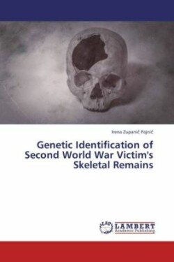 Genetic Identification of Second World War Victim's Skeletal Remains