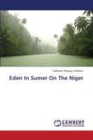 Eden In Sumer On The Niger