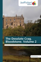 Desolate Crag. Bloodstone. Volume 2