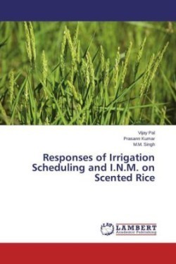 Responses of Irrigation Scheduling and I.N.M. on Scented Rice