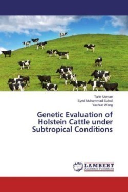 Genetic Evaluation of Holstein Cattle under Subtropical Conditions