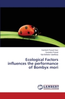 Ecological Factors influences the performance of Bombyx mori