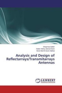 Analysis and Design of Reflectarrays/Transmitarrays Antennas