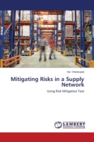 Mitigating Risks in a Supply Network